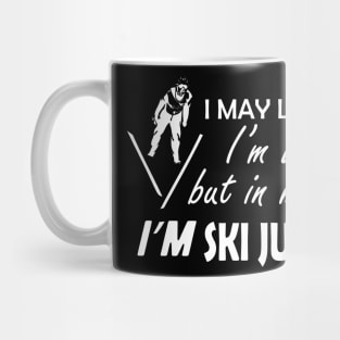 Ski Jumping - I may look I'm listening but in my head I'm ski jumping Mug